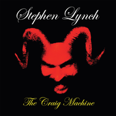 Stephen Lynch - the craig machine.png