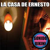 Sonido Bikini - ep-cd \"La casa de Ernesto\"