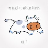 My Favorite Nursery Rhymes, Vol. 1