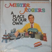 Mister Rogers \"A Place Of Our Own\" EP (front)