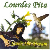 SEIZE THE DREAM -  CD by Lourdes Pita  © 2006