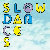 Slow Dances