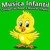 Música Infantil, Cantigas de Roda e Músicas Infantis