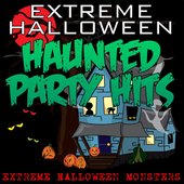 Extreme Halloween Haunted Party Hits