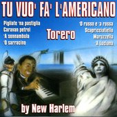 Tu vuò fa l'americano