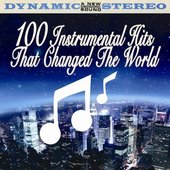 100 Instrumental Hits That Changed The World