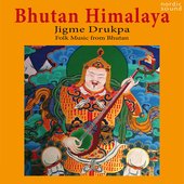 Bhutan Himalaya (Folk Music from Bhutan)