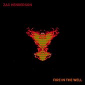 Fire in the Well