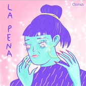 Clorah - "La Pena"