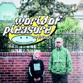 world of pleasure and friends