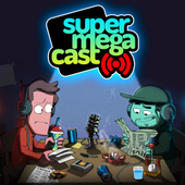 SuperMegaCast