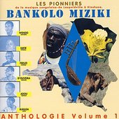 Bankolo Miziki: Anthologie Volume 1