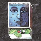 The Electric Asylum, Vol. 3: Rare British Acid Freakrock