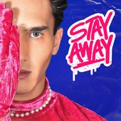 Stay Away