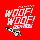 Woof! Woof! Ridicule - Run Faster