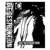 Die Destruktion