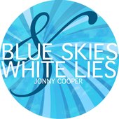 Blue Skies and White Lies