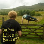 Do You Like Butter? - EP