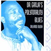 Dr Ganja's Polytonality Blues