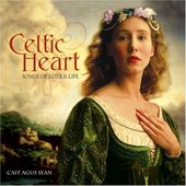 Celtic Heart: Songs of Love & Life