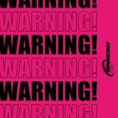 WARNING!WARNING!
