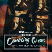 Counting Crows: Have You Seen Me Lately? (Songs from the HBO Original Documentary) [Explicit]