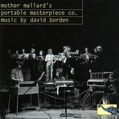 Mother Mallard's Portable Masterpiece Company: Music by David Borden
