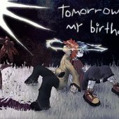 tomorrow is my birthday (Official Soundtrack)