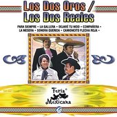 Los Dos Oros / Los Dos Reales - Feria Mexicana