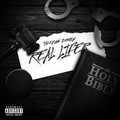 Real Lifer [Explicit]