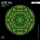 639 Hz Heart Chakra Healing