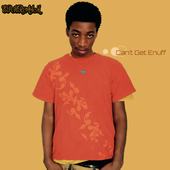 Can't Get Enuff