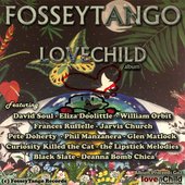 FosseyTango - LoveChild (November 10, 2013)