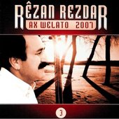 Rêzan Rezdar - Ax Welato 2007