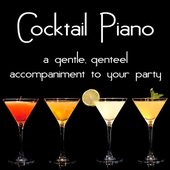 Cocktail Piano: A gentle, genteel accompaniment to your party