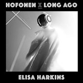 Hofonen (Long Ago) - Single