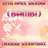 Little April Shower (Bambi Original Soundtrack)