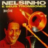 Nelsinho e Seus Trombones