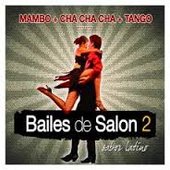Bailes De Salon Vol.2 - Sabor Latino (Mambo, Cha Cha Cha, Tango…)