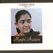 Classical Vocal: Manjiri Asanare, Vol.2