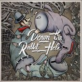 Down The Rabbit Hole