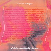 The Blog That Celebrates Itself Records - Forever and Again- A Tribute to My Bloody Valentine