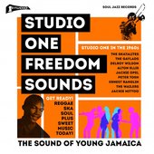Soul Jazz Records Presents STUDIO ONE Freedom Sounds: Studio One In The 1960s