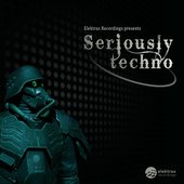 Seriously Techno