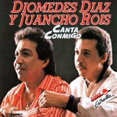 Diomedes Diaz y Juancho Rois - Canta Conmigo