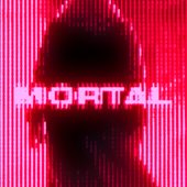 MORTAL
