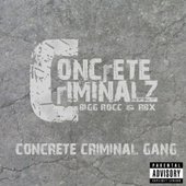 Concrete Criminalz  Concrete Criminalz Gang