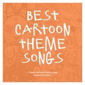 Best Cartoon Theme Songs