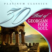 30 Best of Platinum Classics: Georgian Folk Soul