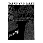 Gas Up Yr Hearse - Demo